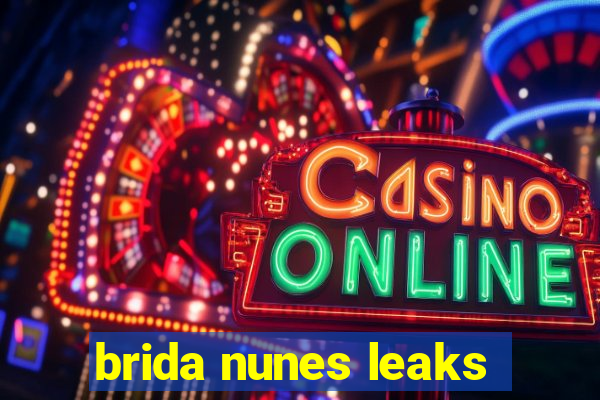 brida nunes leaks